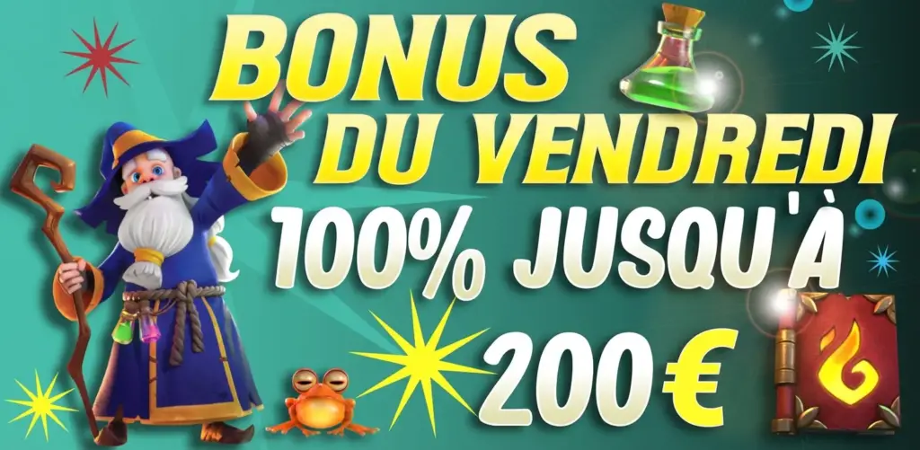 Bonus vendredi 100 %